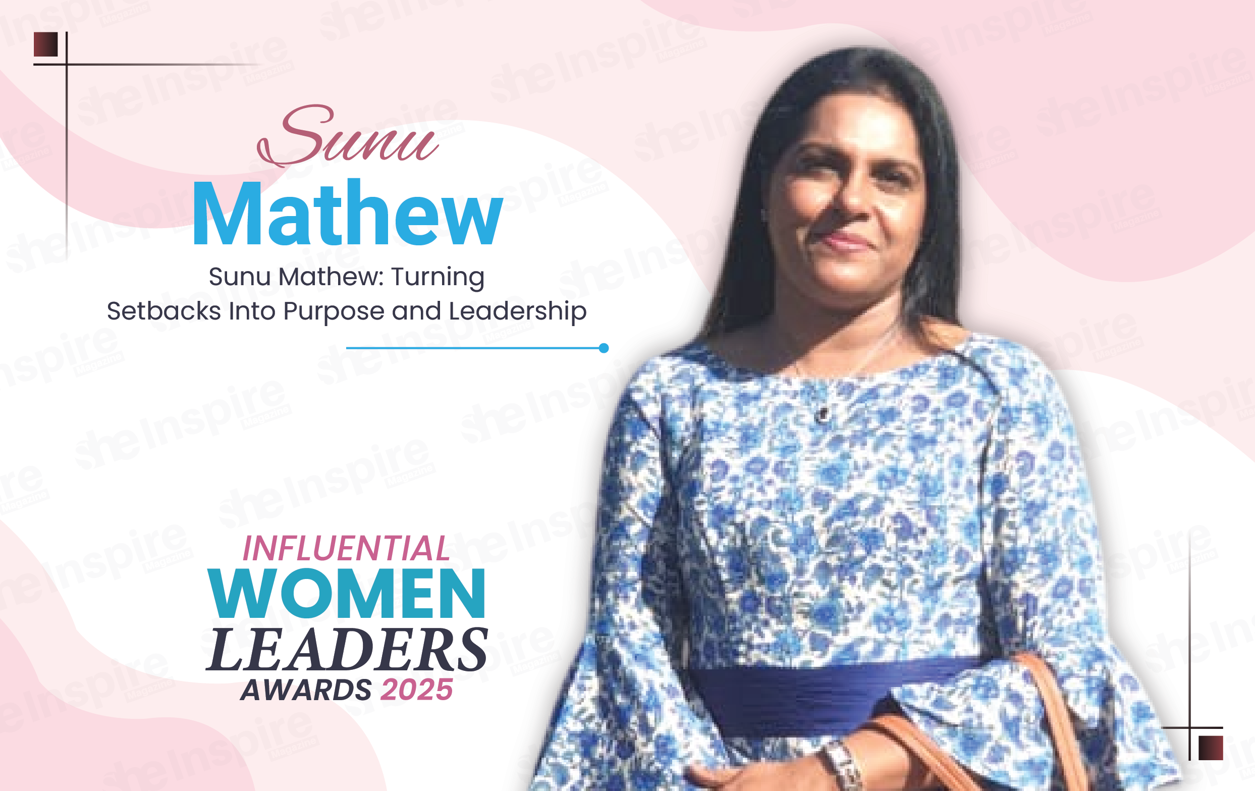 Sunu Mathew: Turning Setbacks Into Purpose and Leadership